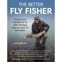 Better Flyer Fisher: A Practical Handbook for Skill, Strategy and success on the Water
