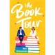 The Book Tour: A Novel