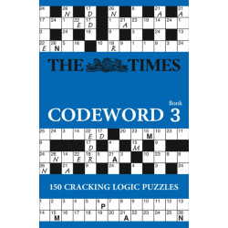 The Times Codeword 3: 150 Cracking Logic Puzzles