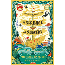 A Sprinkle of Sorcery: Bring the magic home with the bestselling Pinch of Magic Adventures