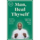 Man, Heal Thyself