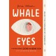 Whale Eyes: A Memoir About Seeing and Being Seen