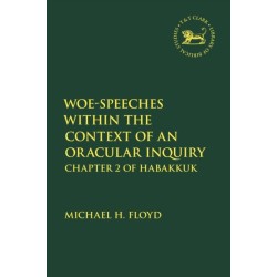 Woe-Speeches within the Context of an Oracular Inquiry: Chapter 2 of Habakkuk