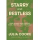 Starry and Restless: Three Women Who Changed Work, Writing, and the World