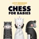 Chess for Babies