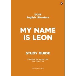 GCSE Study Guide: My Name is Leon