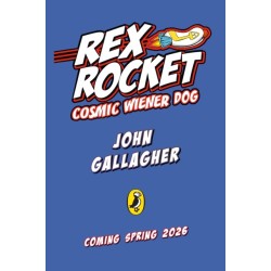 Rex Rocket: Cosmic Weiner Dog