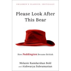 Please Look After This Bear: How Paddington Became British