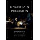 Uncertain Precision: Managing Health Care with Personalized Technologies