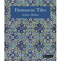 Damascus Tiles: Mamluk and Ottoman Architectural Ceramics from Syria (Compact Edition)