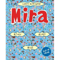 Mira -  -løgn -kat -drama. Let at læse