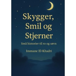 Skygger, smil og stjerner: Små historier til ro og søvn