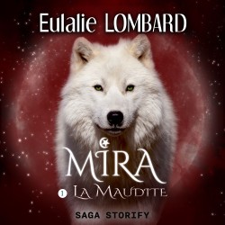 Mira, Tome 1 : La Maudite