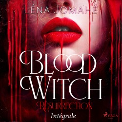Blood Witch Résurrection – Intégrale