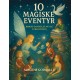 10 MAGISKE EVENTYR: Børns dannelse nu og i fremtiden