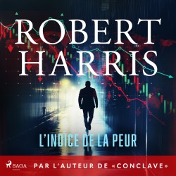 L’Indice de la peur: Par l’auteur de « Conclave »