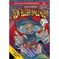 Lav din egen gyser - Slik eller ballade?