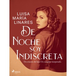 De noche soy indiscreta