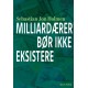 Milliardærer bør ikke eksistere