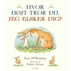 Hvor højt tror du, jeg elsker dig?: Guess How Much I Love You