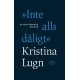 "Inte alls dåligt" : efterlämnade dikter