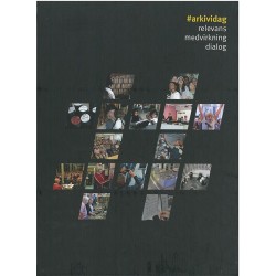 -arkivdag : relevans medvirkning dialog: relevans medvirkning dialog