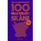 100 balla ställen i Skåne 2023-2024