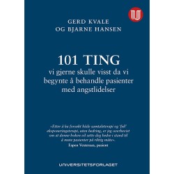 101 ting vi gjerne skulle visst da vi begynte å behandle pasienter med angstlidelser