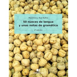 50 nueces de lengua y unas notas de gramática  (2a ed.)