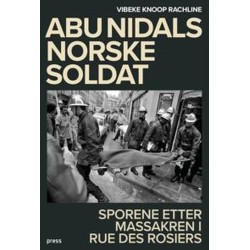 Abu Nidals norske soldat : massakren i rue des Rosiers