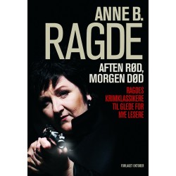 Aften rød, morgen død : Ragdes krimklassikere til glede for nye lesere