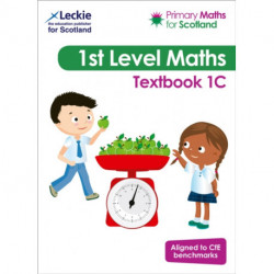 Textbook 1C: For Curriculum for Excellence Primary Maths