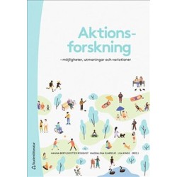 Aktionsforskning : möjligheter, utmaningar och variationer