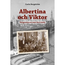 Albertina och Viktor : emigranterna som återvände