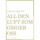 All den luft som omger oss