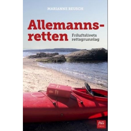 Allemannsretten : friluftslivets rettsgrunnlag