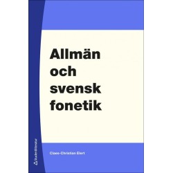 Allmän och svensk fonetik  (9.uppl.)