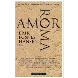Amor Roma : en lyrisk reisefører til Roma og Italia