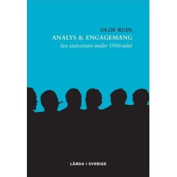 Analys & engagemang : sex statsvetare under 1900-talet