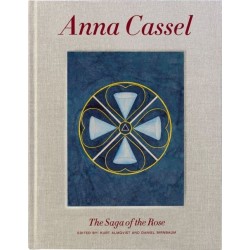 Anna Cassel : the saga of the rose