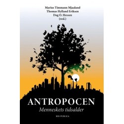 Antropocen : menneskets tidsalder