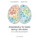 Arbeidskultur for bedre læring i alle skoler : hva er nødvendig lærerkapital?