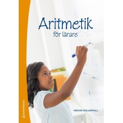 Aritmetik för lärare : tal och de fyra räknesätten  (2.uppl.)