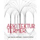 Arkitekturtermer : lexikon över svenska, engelska, tyska och franska arkitektur- och stadsplanetermer