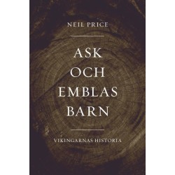 Ask och Emblas barn : vikingarnas historia