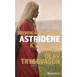 Astridene : kvinnene kring Olav Tryggvason