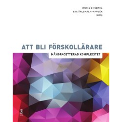 Att bli förskollärare : mångfacetterad komplexitet