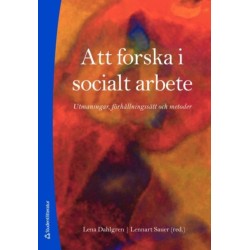 Att forska i socialt arbete : utmaningar, förhålningssätt och metoder