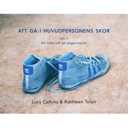 Att gå i huvudpersonens skor. Del 2, Att tolka och att skapa teorier