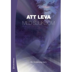Att leva med sjukdom  (2.uppl.)